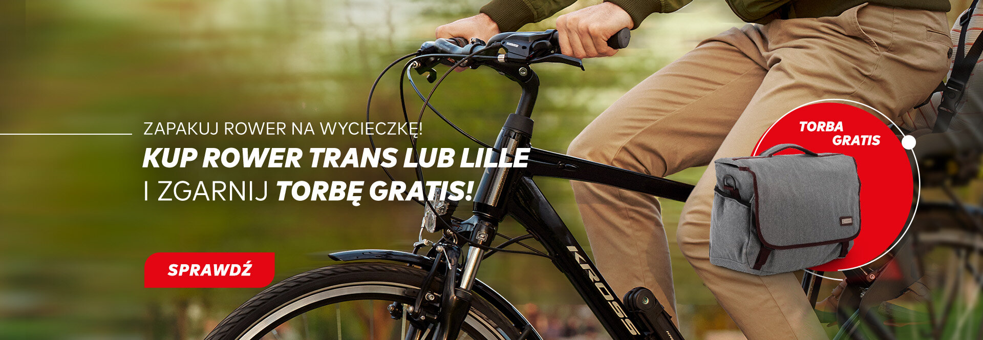 Kup wybrany rower Trans lub Lille  i odbierz Torbę rowerową gratis >>